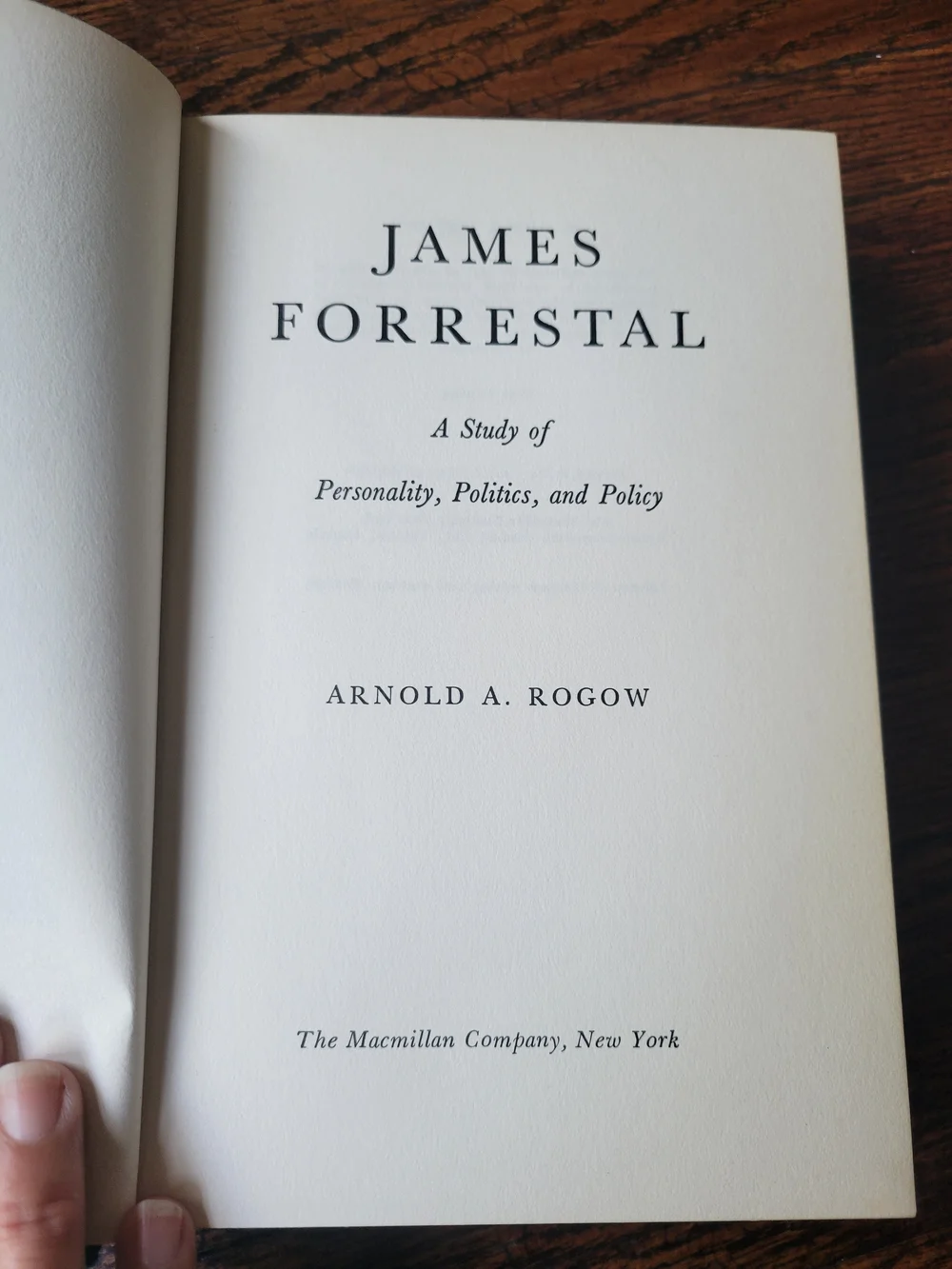 James Forrestal: A Study of Personality, Politics, & Policy Book 1963 Hard Cover